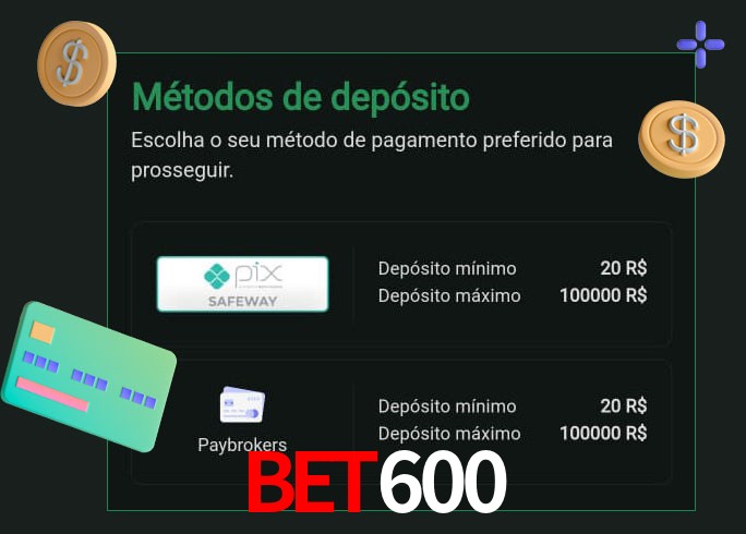 O cassino bet600 oferece uma grande variedade de métodos de pagamento